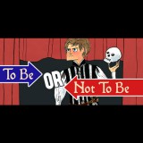 Tin Man Games To Be or Not To Be (PC - Steam elektronikus játék licensz)