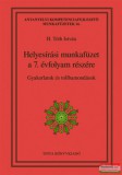 Tinta Könyvkiadó H. Tóth István - Helyesírási munkafüzet a 7. évfolyam részére