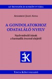 TINTA KÖNYVKIADÓ KFT Adamikné Jászó Anna: A gondolatokhoz odataláló nyelv - könyv