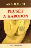 TINTA KÖNYVKIADÓ KFT Ara Rauch: Pecsét a karodon - könyv