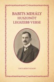 TINTA KÖNYVKIADÓ KFT Babits Mihály: Babits Mihály huszonöt legszebb verse - könyv