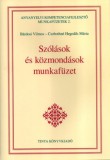 TINTA KÖNYVKIADÓ KFT Bárdosi Vilmos, Csobothné Hegedűs Mária: Szólások és közmondások munkafüzet - könyv