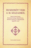 TINTA KÖNYVKIADÓ KFT Bessenyei György, Barótiszabó Dávid, Faludi Ferenc, Kazinczy Ferenc, Virág Benedek: Huszonöt vers a 18. századból - könyv