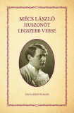 TINTA KÖNYVKIADÓ KFT Bóc István: Mécs László huszonöt legszebb verse - könyv