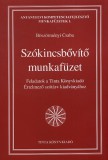 TINTA KÖNYVKIADÓ KFT Böszörményi Csaba: Szókincsbővítő munkafüzet - könyv