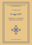 TINTA KÖNYVKIADÓ KFT CS. Nagy Lajos: J vagy LY? - könyv