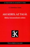 TINTA KÖNYVKIADÓ KFT Csörgő Zoltán: Aki keres, az talál - könyv