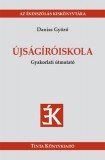 TINTA KÖNYVKIADÓ KFT Daniss Győző: Újságíróiskola - könyv