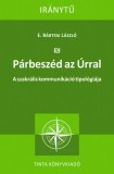 TINTA KÖNYVKIADÓ KFT E.bártfai László: Párbeszéd az Úrral - könyv