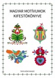 TINTA KÖNYVKIADÓ KFT Horváth Ágnes: Magyar motívumok kifestőkönyve - könyv