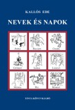 TINTA KÖNYVKIADÓ KFT Kallós Ede: Nevek és napok - könyv