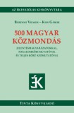 TINTA KÖNYVKIADÓ KFT Kiss Gábor, Bárdosi Vilmos: 500 magyar közmondás - könyv