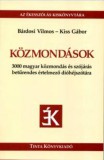 TINTA KÖNYVKIADÓ KFT Kiss Gábor; Bárdosi Vilmos: Közmondások - Az ékesszólás kiskönyvtára 1. - könyv