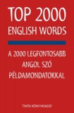 TINTA KÖNYVKIADÓ KFT Kiss Zsuzsanna, Szabadkai Bernadett: TOP 2000 English Words - könyv