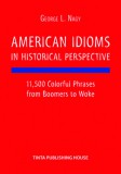 TINTA KÖNYVKIADÓ KFT L. Nagy György: American Idioms in Historical Perspective - könyv