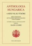 TINTA KÖNYVKIADÓ KFT Láng Zsolt: Anthologia Hungarica - A régi világ tüköre - könyv