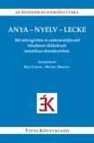 TINTA KÖNYVKIADÓ KFT Ligeti Anna: Anya-nyelv-lecke - könyv
