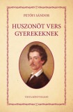 TINTA KÖNYVKIADÓ KFT Petőfi Sándor: Huszonöt vers gyerekeknek - könyv