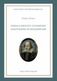 TINTA KÖNYVKIADÓ KFT Puskás Andrea: Female identity in feminist adaptations of Shakespeare - könyv