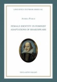 TINTA KÖNYVKIADÓ KFT Puskás Andrea: Female identity in feminist adaptations of Shakespeare - könyv