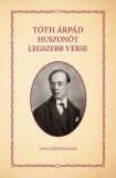 TINTA KÖNYVKIADÓ KFT Tóth Árpád: Tóth Árpád huszonöt legszebb verse - könyv