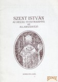 TIT Szent István az ország- és egyházépítő, az államszervező