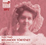 Titis Kft. Szabó Magda: Régimódi történet - Hangoskönyv  MP3 - könyv