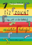 Tíz zokni (négy jobb- és hat ballábas) csodálatos kalandjai