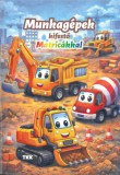 TKK Kereskedelmi Kft Louise L. Hay: Munkagépek kifestő - Matricákkal - könyv