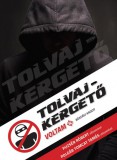 Tolvajkergető voltam