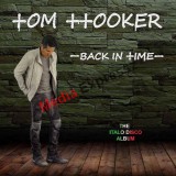 TOM HOOKER - BACK IN TIME - THE ITALO DISCO ALBUM 2CD (Den Harrow 1-2.lemezén ő énekelt)