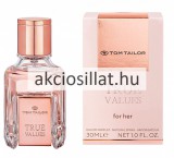 Tom Tailor True Values for Her EDP 30ml Női parfüm