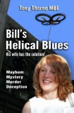 Tony Thorne MBE: Bill's Helical Blues - könyv