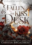 Tor Books The Fallen and the Kiss of Dusk (Crowns of Nyaxia Series, Book 4)
