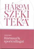 Tortoma Kiadó Csinta Samu: Háromszék sportcsillagai - könyv
