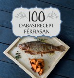 Tortoma Kiadó Dallos Szilvia: 100 dabasi recept férfiasan - könyv
