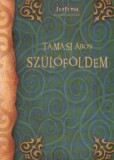 Tortoma Kiadó Tamási Áron: Szülőföldem - könyv