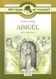 Totem Plusz Kiadó Olvasmánynapló Szabó Magda Abigél című regényéhez