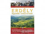 Totem Plusz Kiadó Szilágyi Palkó Pál - Erdély legszebb túraútvonalai - Túrázók nagykönyve
