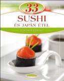 Totem Plusz Könyvkiadó Maros Edit: 33 sushi és japán étel - Lépésről lépésre - könyv