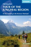 Tour of the Jungfrau Region - A Trekker&#039;s Guide - Cicerone Press