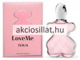 Tous LoveMe EDP 30ml női
