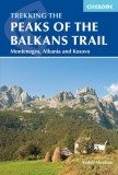 Trekking the Peaks of the Balkans Trail - Cicerone Press