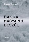 Trend Kiadó Baska József: Baska magyarul beszél - könyv