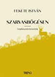Trend Kiadó Fekete István: Szarvasbőgésen - könyv