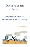 Triarchy Press Graham Leicester - Maureen OHara: Dancing at the Edge - Competence, Culture and Organization in the 21st Century - könyv
