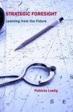 Triarchy Press Patricia Lustig: Strategic Foresight - Learning from the Future - könyv