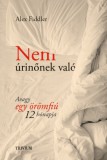 Trivium Kiadó Alex Fiddler: Nem úrinőnek való - Avagy egy örömfiú 12 hónapja - könyv