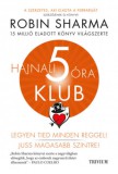 Trivium Kiadó Robin Sharma: Hajnali 5 óra Klub - könyv