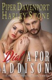Trixie Publishing, Inc. Piper Davenport - Harley Stone: Dial A for Addison (S.A.F.E. Detective Agency, #1) - könyv